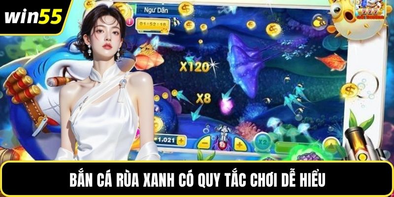 Bắn cá rùa xanh có quy tắc chơi dễ hiểu