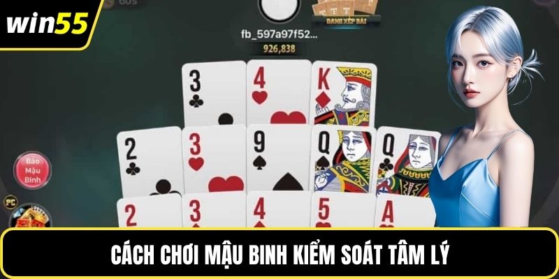 Cách chơi mậu binh kiểm soát tâm lý