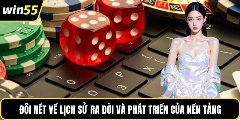 Đôi nét về lịch sử ra đời và phát triển của nền tảng