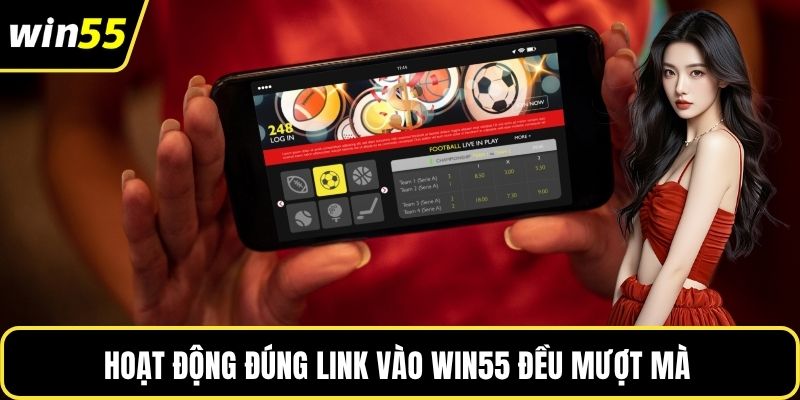 Hoạt động đúng link vào WIN55 đều mượt mà 