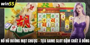 Nổ Hũ Đường Mạt Chược – Tựa Game Slot Đậm Chất Á Đông