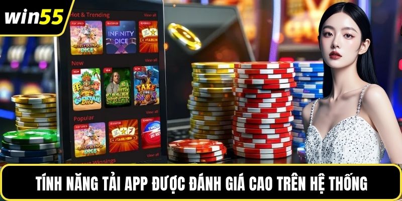 Tính năng tải App được đánh giá cao trên hệ thống